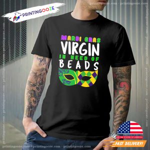 Mardi Gras Virgin In Need Of Beads carnival mask T-shirt