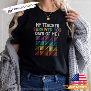 My Teacher Survived 100 Days Of Me Funny School Joke T shirt 1