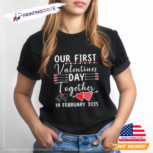 Our First Valentines Day Together 2025 Unisex T Shirt 2