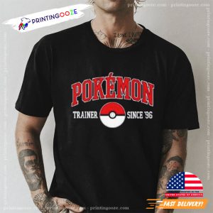 Pokemon Trainer Since 96 T shirt