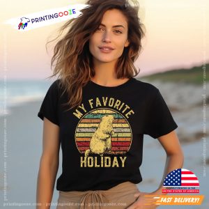 Retro My Favorite Holiday GroundHog Day T-shirt