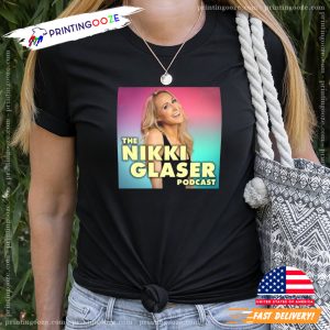 The Nikki Glaster Podcast Graphic T shirt 1