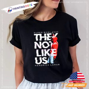 They Not Like Us Kendrick Lamar Super Bowl 2025 T shirt 2