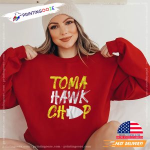 Toma Hawk Chop KC Chiefs Football Tee 1