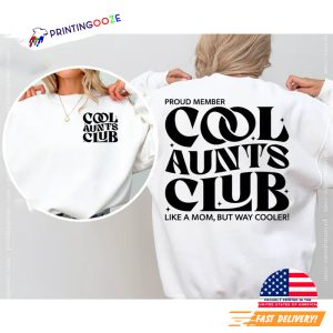 Cool Aunts Club 2 Sided T-shirt