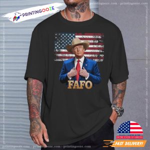 Cowboy Hat Trump Fafo F Around Find Out T shirt 2