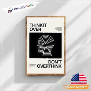 Don't Overthink Quote Wall Art Poster 1