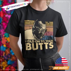 Hold On To Your Butts Jurassic Park Shirt 2