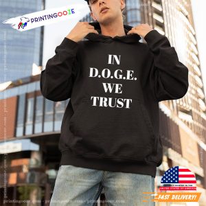 In D.o.g.e. We Trust T shirt