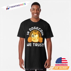 In Dogecoin We Trust T-Shirt