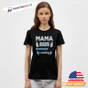 Mama 2025 Loading Mother's Day Unisex T Shirt 3