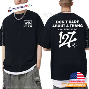 NCT 127 Walk Don't Care About A Thang T Shirt 2