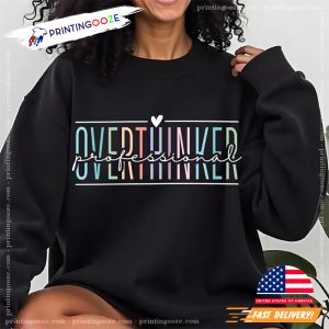 Professional Overthinker Mental Health Shirt 2