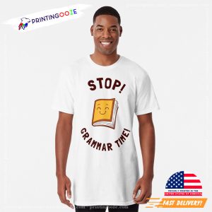 Stop Grammar Time national grammar day Shirt 1