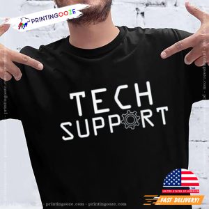 Tech Support Funny Information Technology T-shirt