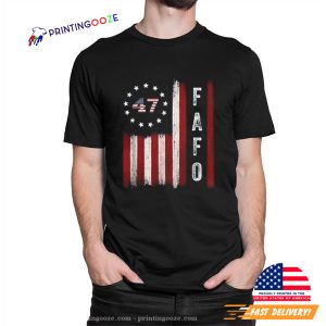 Trump Fafo 47 Maga President T-shirt 1