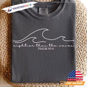 mightier than the waves PSALM 934 Comfort Colors Tee 2