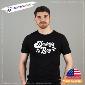 Daddy's Boy Gay april first fools day T-shirt 1