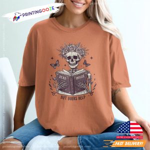 Dead Inside But Books Help Skeleton Bookworm Comfort Colors Shirt 3