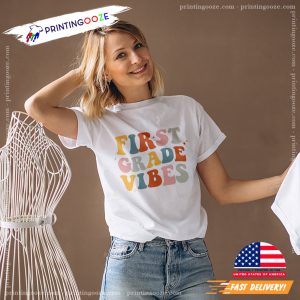 First Grade Vibes Kindergarten Shirt