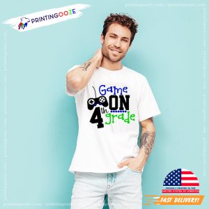 Game On fourth grader T shirt 1