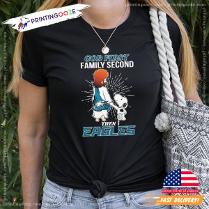 God First Family Second Then Eagles Snoopy And Jesus Philadelphia Eagles Philly T shirt 1