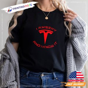 I Am Sexy And I Know It Tesla Logo Unisex T shirt 2