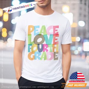 Peace Love fourth grader T-shirt 1