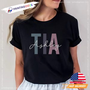 Personalized Tia Gift For Aunt T-shirt 1