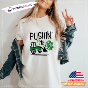 Pushin’ My Luck St Patricks Day Unisex T shirt 3