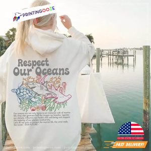 Respect Our Oceans Respect The Locals T shirt 1