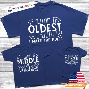 Sibling Rules Oldest Middle Youngest T Shirt 1