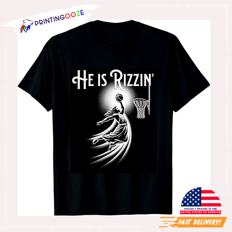 He Is Rizzin Funny Sports Shirt He Is Rizzin Funny Sports Shirt