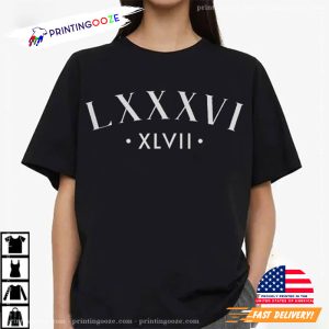 Roman Numerals LXXXVI XLVII Anti Trump T Shirt 1