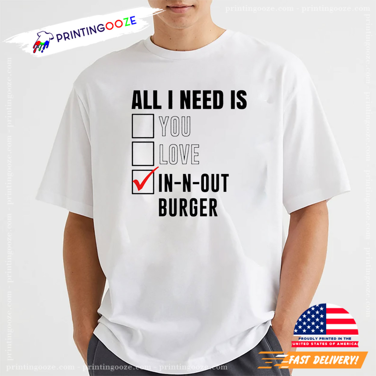All I Need Is Love You In N Out Burger Funny Shirt All I Need Is Love You In N Out Burger Funny Shirt