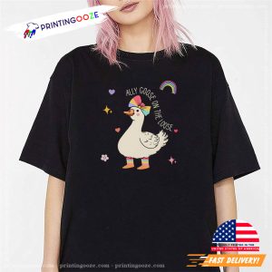 Ally Goose on the Loose, Pride Month Gay T shirt