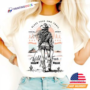 Blaze Your Own Trail Cowgirl Spirit Tee