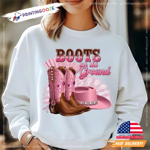 Boots On The Ground Pink Cowboy Boots Shirt 1