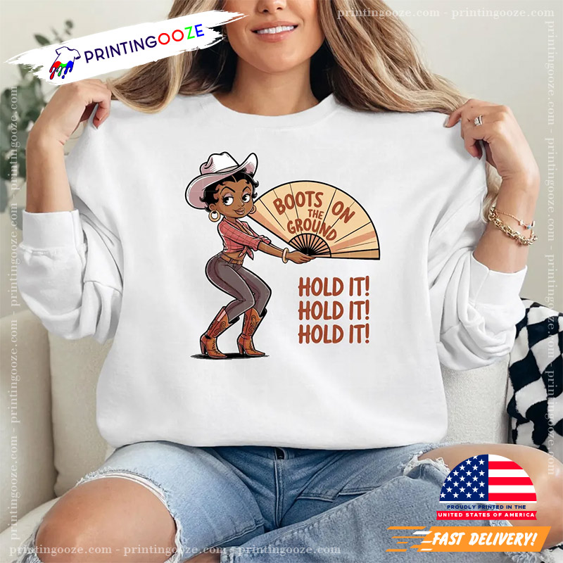 Boots On The Ground Shirt Boots On The Ground Shirt