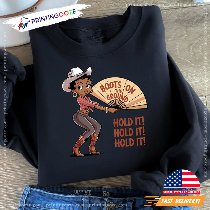 Boots On The Ground Shirt Boots On The Ground Shirt