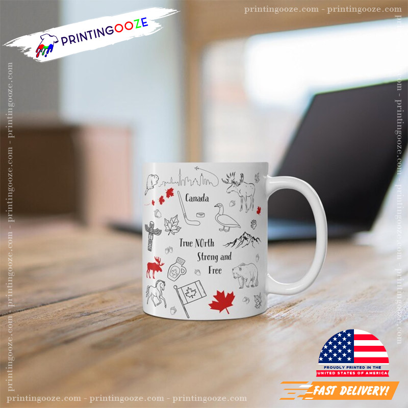 Canada Pride True North Strong And Free Mug Canada Pride True North Strong And Free Mug