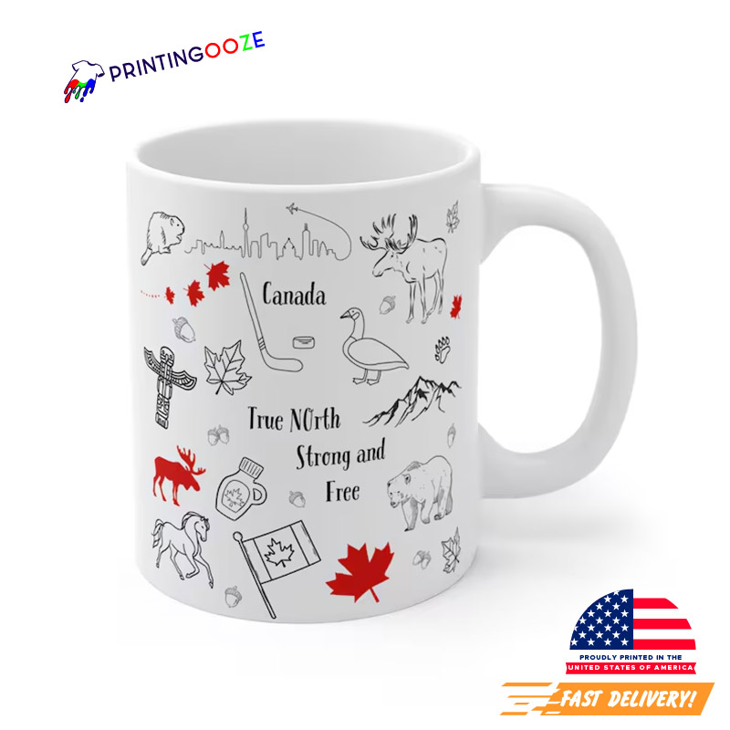 Canada Pride True North Strong And Free Mug Canada Pride True North Strong And Free Mug