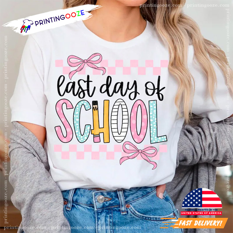 Coquette Checkered Last Day of School T-shirt Coquette Checkered Last Day of School T-shirt