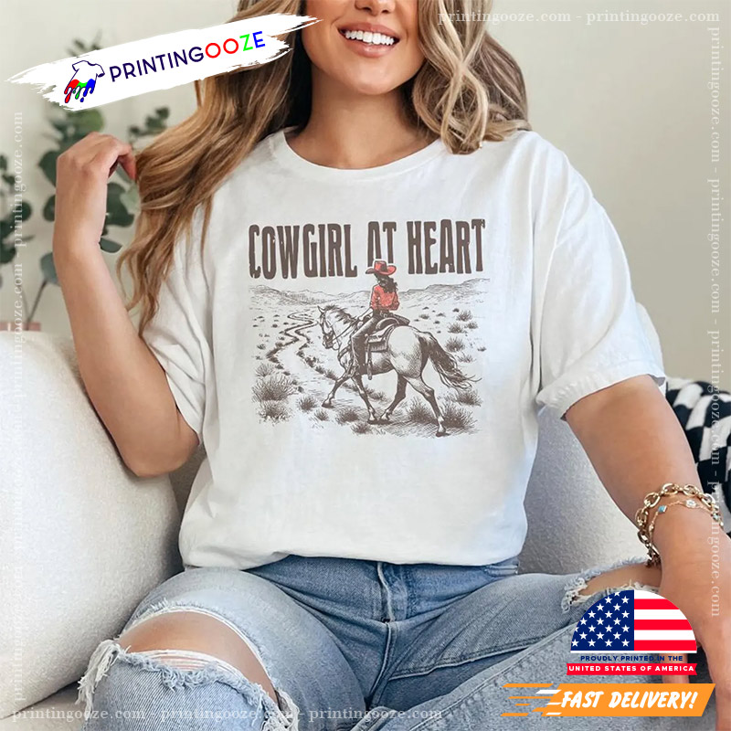 Cowgirl At Heart Country Girl Shirt Cowgirl At Heart Country Girl Shirt