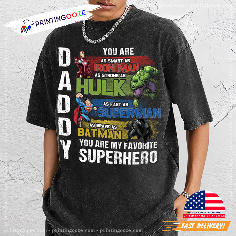Daddy You Are My Favorite Superhero Shirt Daddy You Are My Favorite Superhero Shirt