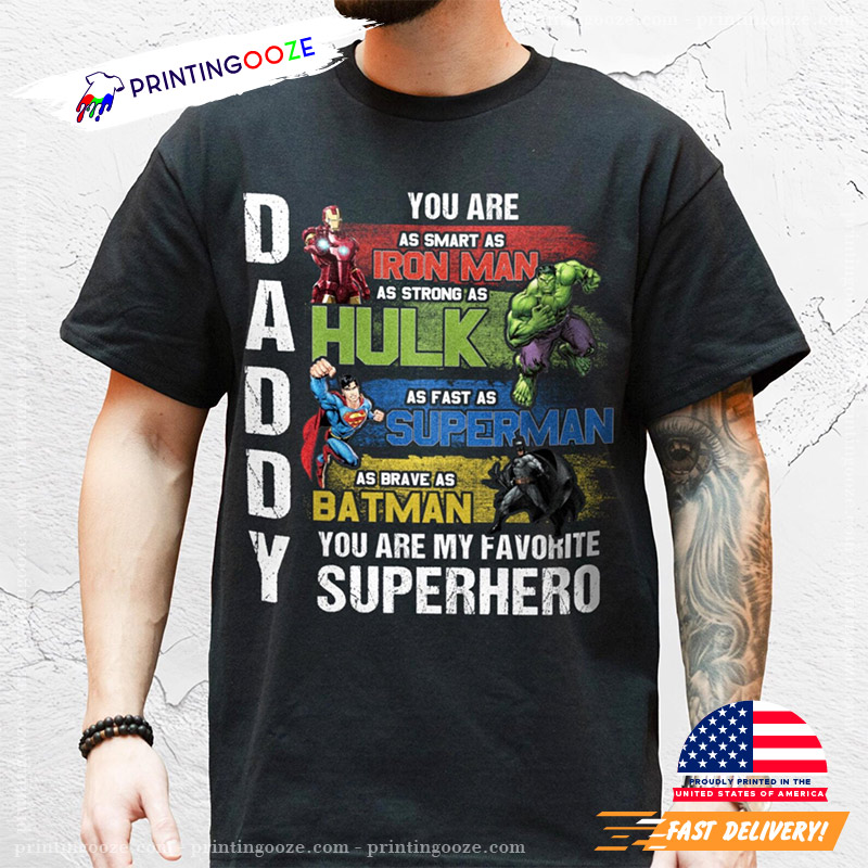Daddy You Are My Favorite Superhero Shirt Daddy You Are My Favorite Superhero Shirt