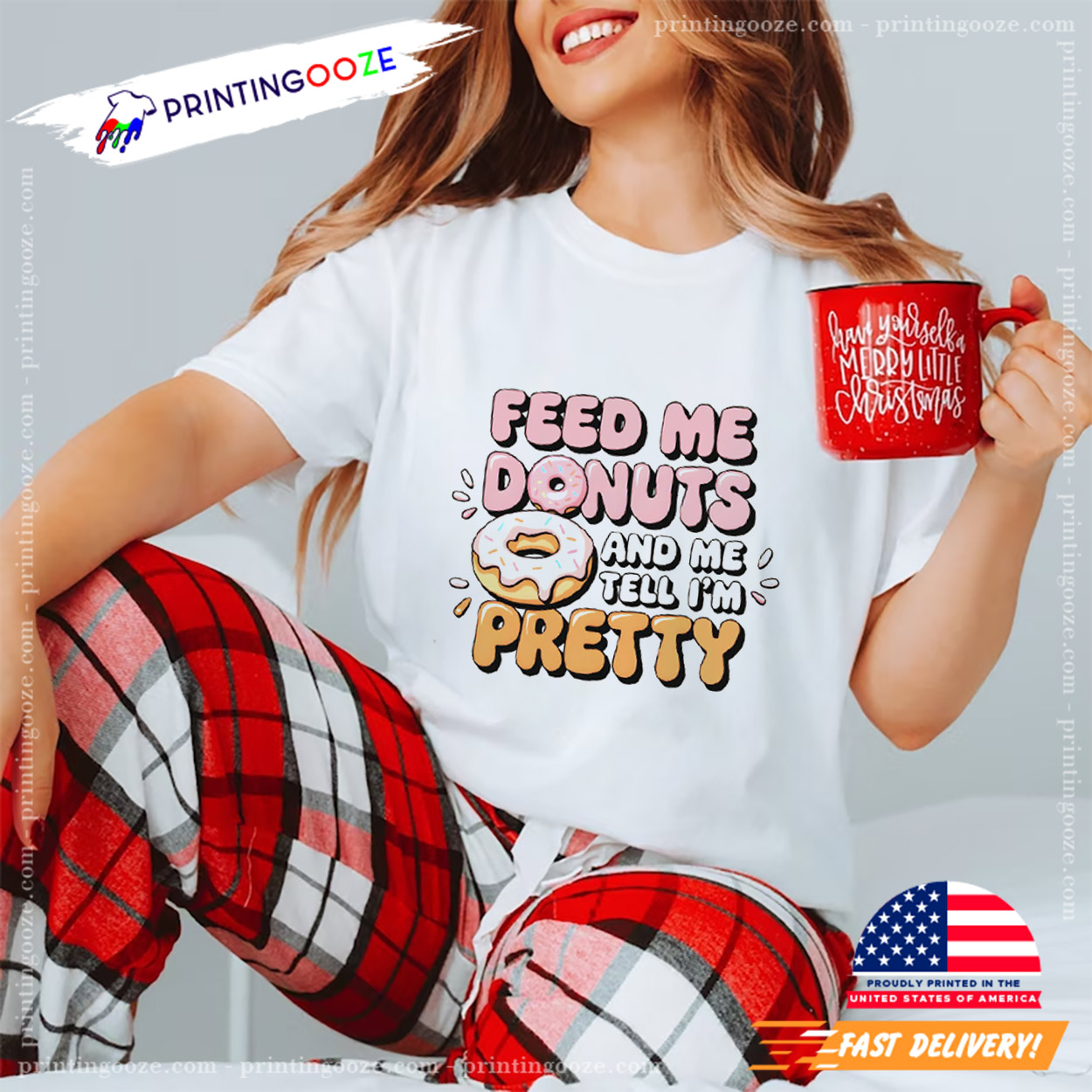 Feed Me Donuts And Tell Me Im Pretty Unisex T-shirt Feed Me Donuts And Tell Me Im Pretty Unisex T-shirt