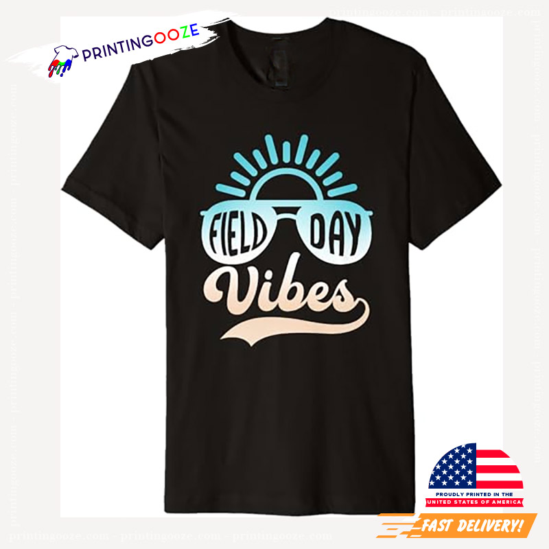 Funny Field Day Vibes For Teacher Kids Shirt Funny Field Day Vibes For Teacher Kids Shirt