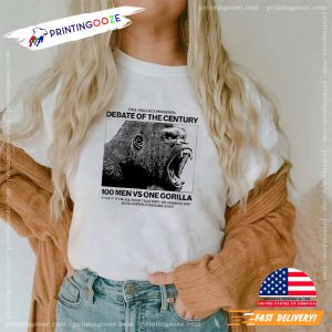 Gorilla 100 men vs one Gorilla T shirt 1