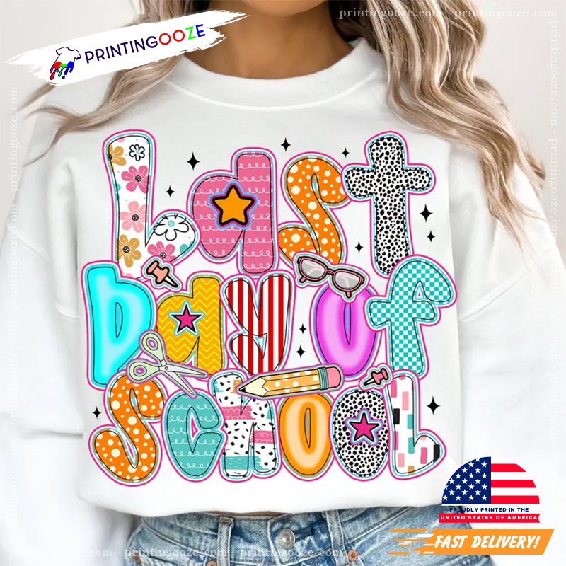 Happy Last Day Of School Summer Break Shirt Happy Last Day Of School Summer Break Shirt